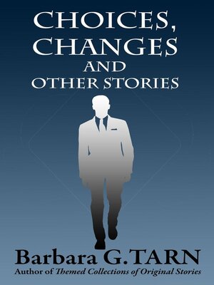 cover image of Choices, Changes and Other Stories